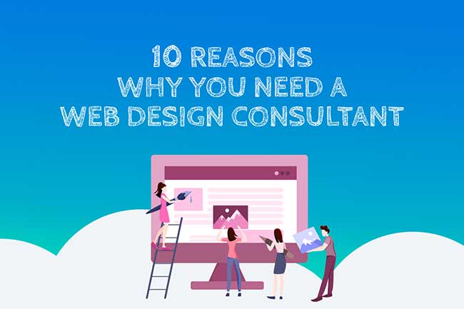 10 Reasons Why You Need a Web Design Consultant » GOODMAN CREATIVES
