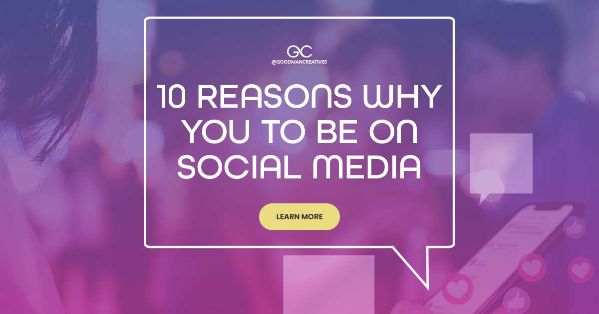10 Reasons Why Your Business Needs to be on Social Media