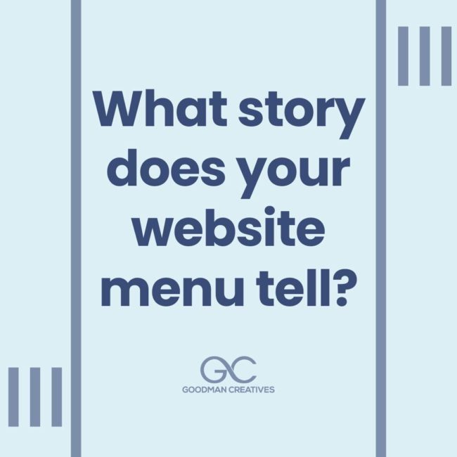 What story does your website menu tell?