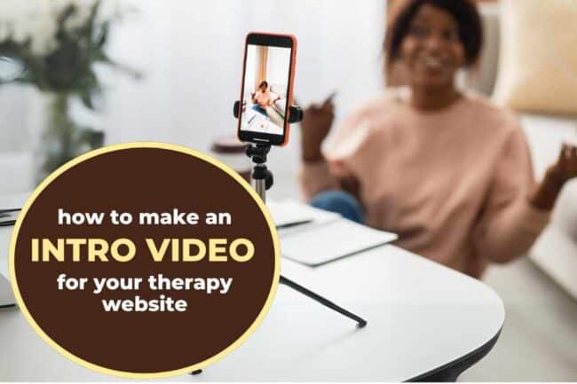 How to make an intro video for your therapist website