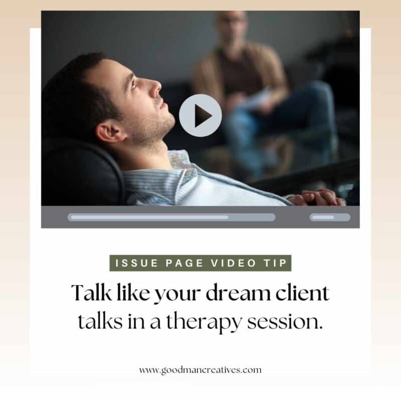 Talk like your dream client talks in therapy when recording your website video