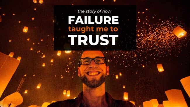 How failure taught me to trust